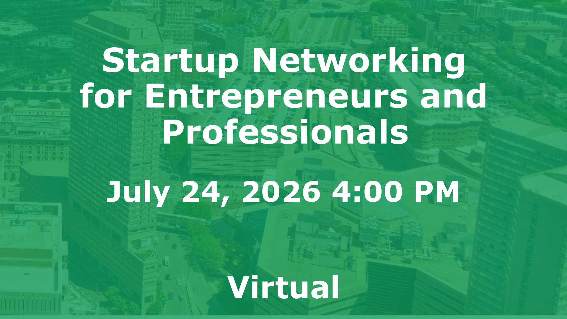 Startup Networking for Entrepreneurs and Professionals event image